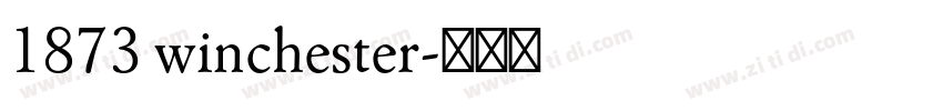1873 winchester字体转换